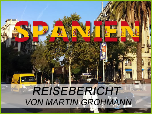 Vortrag Spanien - Reisebericht von Martin Grohmann